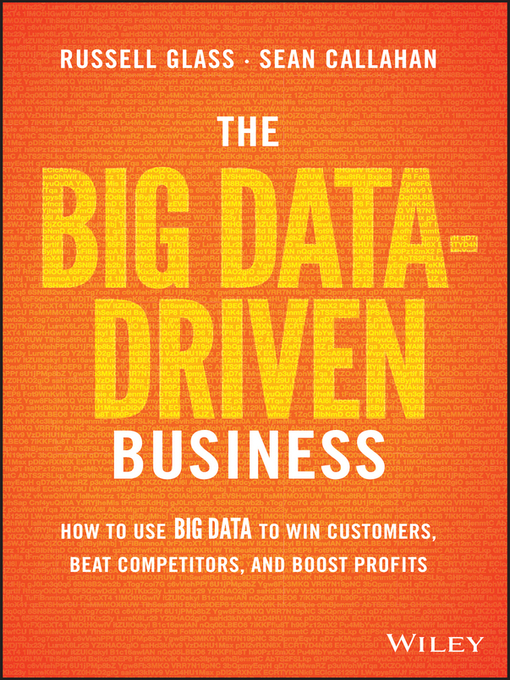 Title details for The Big Data-Driven Business by Russell Glass - Available